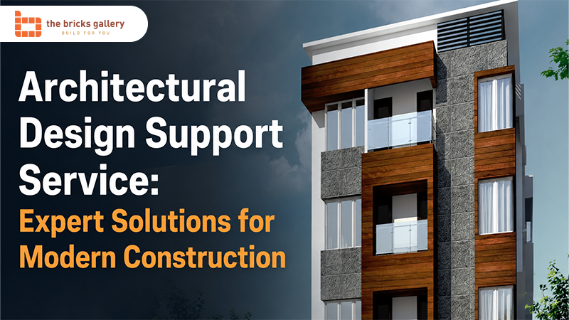 Architectural Design Support Service: Expert Solutions for Modern Construction - The Bricks Gallery guide