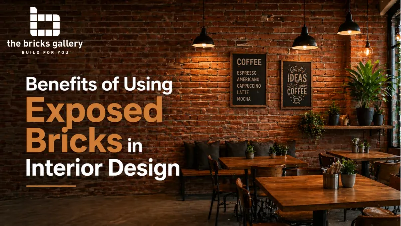 Benefits of using exposed bricks in interior design - The Bricks Gallery