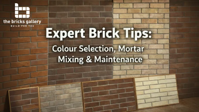 Expert brick tips colour selection mortar mixing and maintenance - The Bricks Gallery