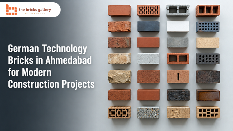 German Technology Bricks in Ahmedabad for Modern Construction Projects - The Bricks Gallery guide