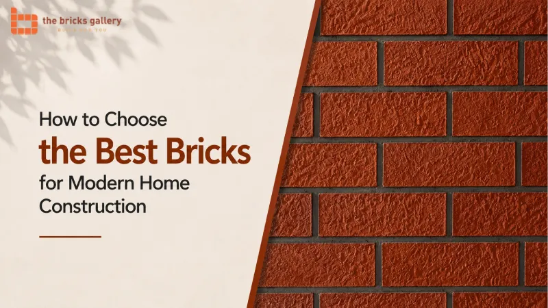 How to Choose the Best Bricks for Modern Home Construction