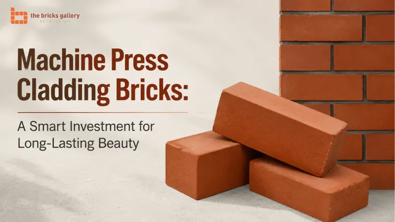 Machine Press Cladding Bricks: A Smart Investment for Long-Lasting Beauty - The Bricks Gallery guide